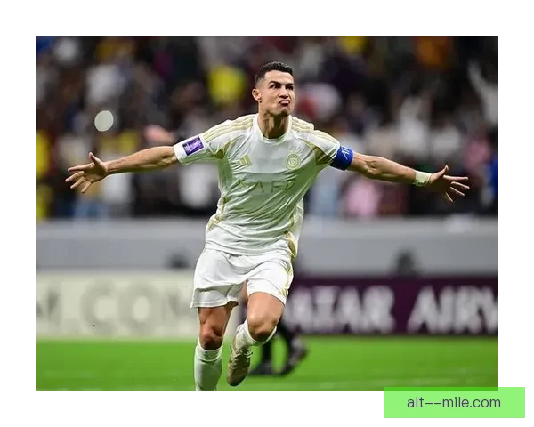 C罗亚冠百场里程碑助力利雅得胜利创精英联赛新辉煌